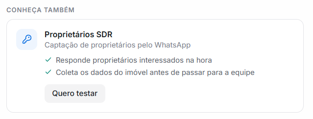 Cartão do agente Proprietários SDR: responde proprietários interessados na hora e coleta os dados do imóvel antes de passar para a equipe